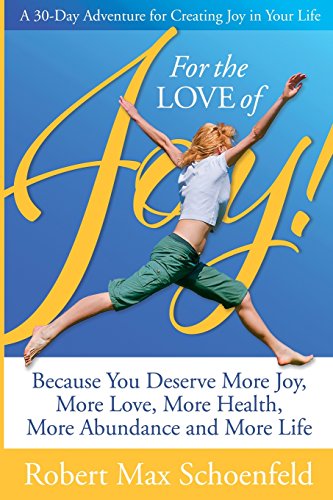Beispielbild fr For The Love Of Joy: A 30-Day Adventure of Creating Joy in Your Life zum Verkauf von SecondSale