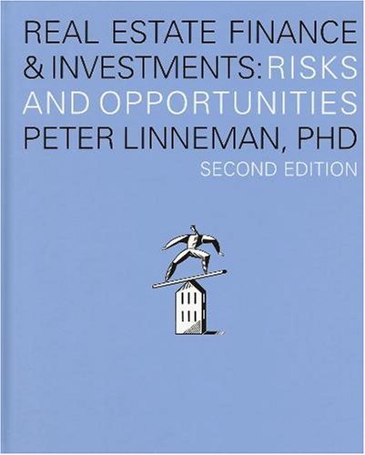 Beispielbild fr Real Estate Finance Investments: Risks and Opportunities, Second Edition zum Verkauf von Upward Bound Books