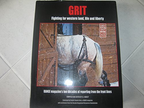 Beispielbild fr Grit: Fighting for Western Land, Life and Liberty: Range Magazine's Two Decades of Reporting from the Front Lines zum Verkauf von ThriftBooks-Atlanta