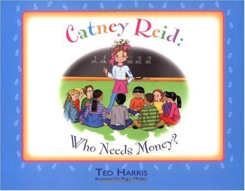 Imagen de archivo de Catney Reid: Who Needs Money? a la venta por ThriftBooks-Atlanta