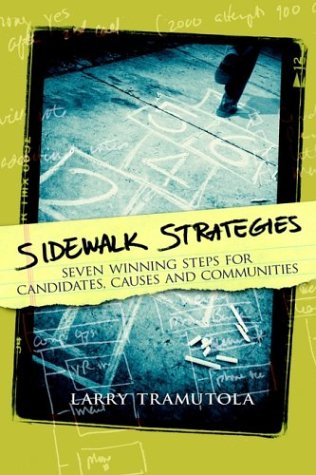 9780974466828: Sidewalk Strategies: Seven Winning Steps for Candidates, Causes and Communities