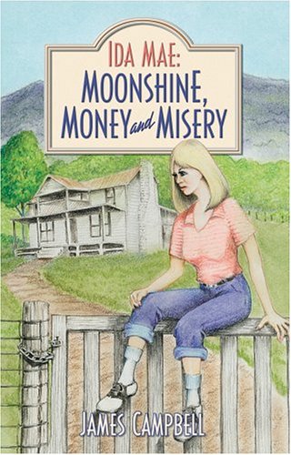 Beispielbild fr Ida Mae: Moonshine, Money and Misery zum Verkauf von Wonder Book