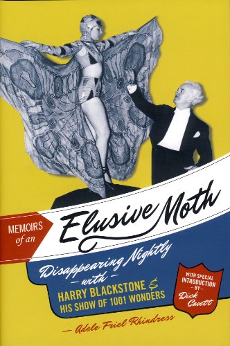 Beispielbild fr Memoirs of an Elusive Moth: Disappearing Nightly with Harry Blackstone and his Show of 1001 Wonders zum Verkauf von Aladdin Books