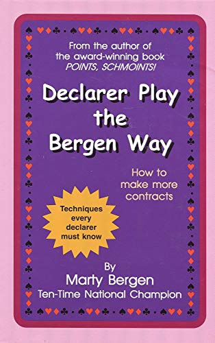 Stock image for Declarer Play the Bergen Way for sale by Front Cover Books