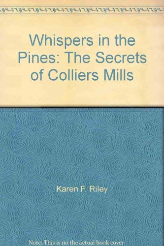 Imagen de archivo de Whispers in the Pines: The Secrets of Colliers Mills a la venta por Books & Salvage
