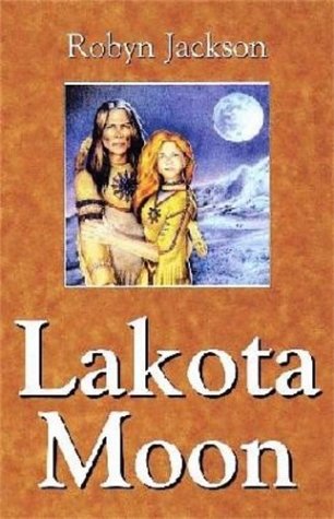 Stock image for Lakota Moon for sale by Hill End Books