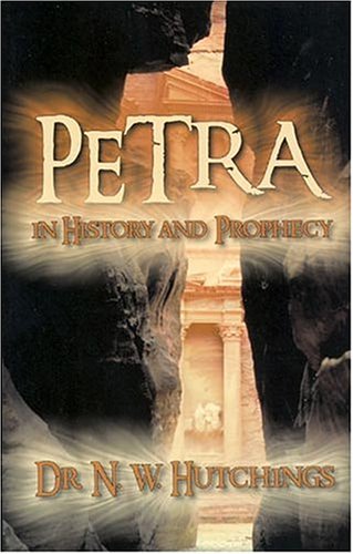 Beispielbild fr Petra in History and Prophecy zum Verkauf von SecondSale