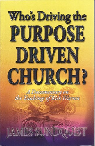 9780974476452: Who's Driving the Purpose Driven Church?