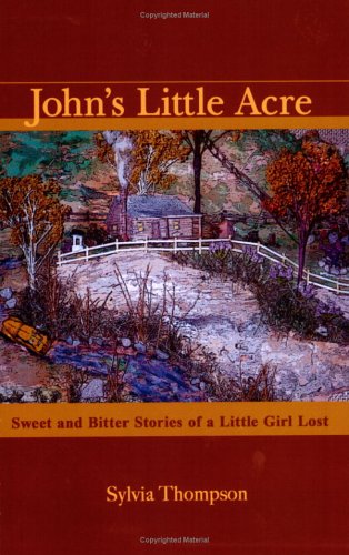 John's Little Acre (9780974478555) by Sylvia Thompson