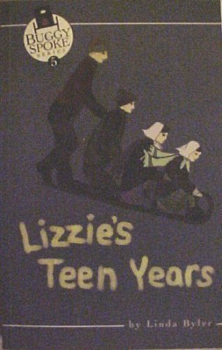 9780974481340: Lizzie's Teen Years (Buggy Spoke Series, Volume 5) by Linda Byler (2005-01-01)
