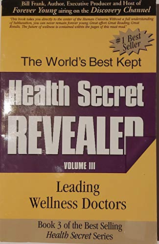 Stock image for The World's Best Kept Health Secret: Volume 3 for sale by Once Upon A Time Books