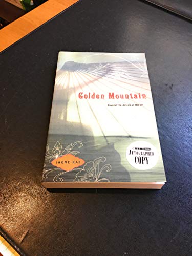 Stock image for Golden Mountain : Beyond the American Dream for sale by Better World Books