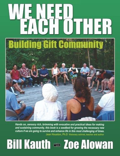 Stock image for We Need Each Other: Building Gift Community for sale by SecondSale