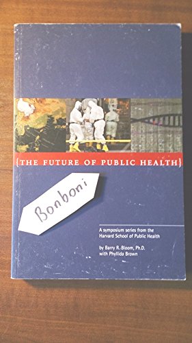 Stock image for The Future of Public Health for sale by Black Dog Books