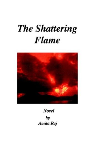 The Shattering Flame