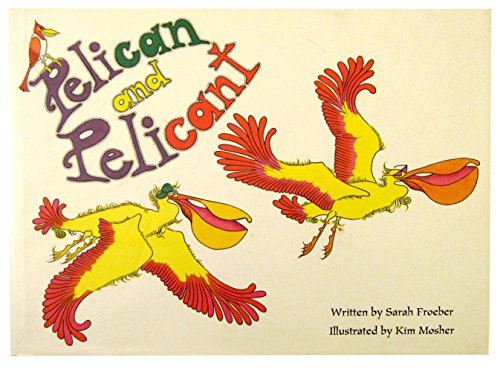 Imagen de archivo de Pelican and Pelicant a la venta por ThriftBooks-Atlanta