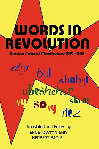 Beispielbild fr Words in Revolution: Russian Futurist Manifestoes, 1912-1928 zum Verkauf von MusicMagpie