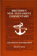 Stock image for Brethren New Testament Commentary: Colossians and Philemon for sale by HPB-Red