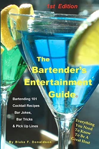 Beispielbild fr The Bartender's Entertainment Guide: Bartending, Drink Recipes, Bar Jokes, Tricks & Pick Up Lines zum Verkauf von ThriftBooks-Dallas