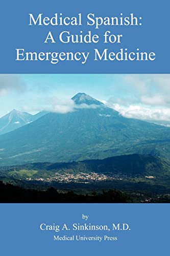 9780974508931: Medical Spanish: A Guide for Emergency Medicine