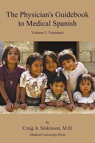 Imagen de archivo de Treatment (2) (The Physician's Guidebook to Medical Spanish) a la venta por Lucky's Textbooks