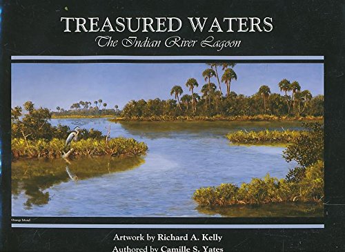 Stock image for Treasured Waters The Indian River Lagoon for sale by Squeaky Trees Books