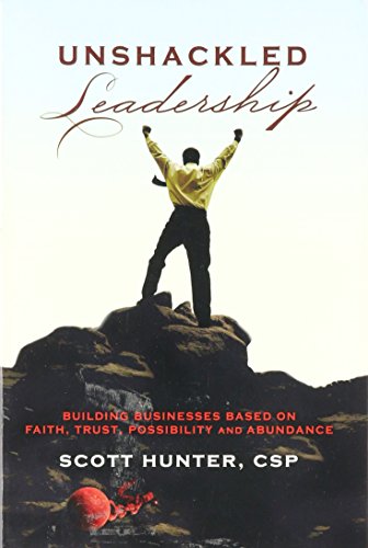 Stock image for Unshackled Leadership for sale by Better World Books: West