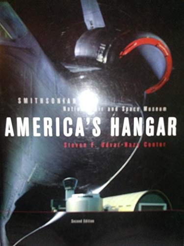 Imagen de archivo de Smithsonian National Air and Space Museum America's Hangar-2nd edition a la venta por SecondSale