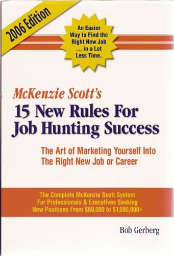 9780974511450: Title: McKenzie Scotts 15 New Rules for Job Hunting Succe