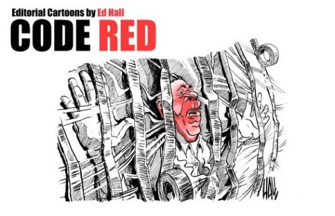 Code Red: Editorial Cartoons by Ed Hall (9780974513300) by Ed Hall