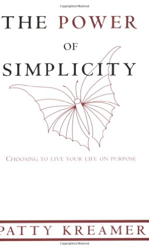 The Power of Simplicity (9780974513522) by Kreamer, Patty