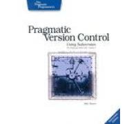 Beispielbild fr Pragmatic Version Control Using Subversion (Pragmatic Starter Kit) zum Verkauf von Reuseabook