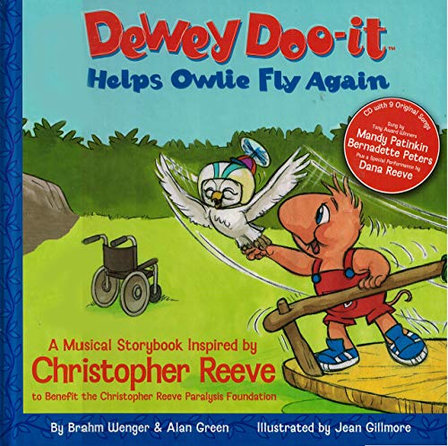 9780974514314: Dewey Doo-it Helps Little Owlie Fly Again: A Musical Storybook Inspired by Christiopher Reeve to Benefit the Christopher Reeve Paralysis Foundation