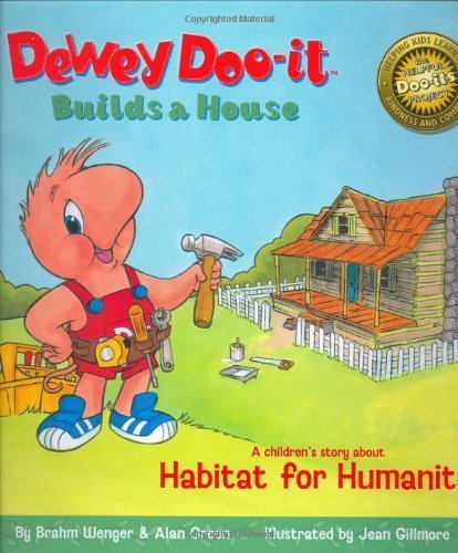 Beispielbild fr Dewey Doo-it Builds a House: A Children's Story About Habitat for Humanity zum Verkauf von BooksRun