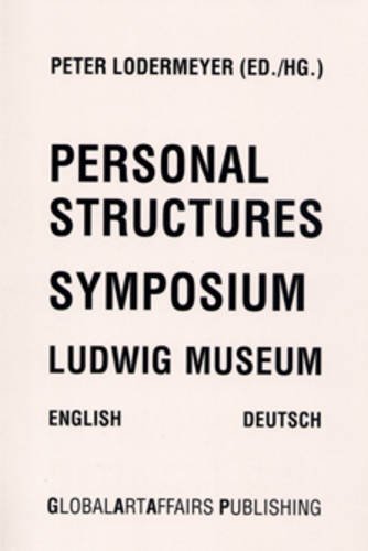 Immagine dell'editore per Personal Structures. Symposium - Ludwig Museum. venduto da Antiquariat Hentrich (Inhaber Jens Blaseio)