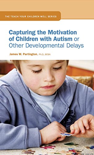 9780974515168: Capturing the Motivation of Children with Autism or Other Developmental Delays