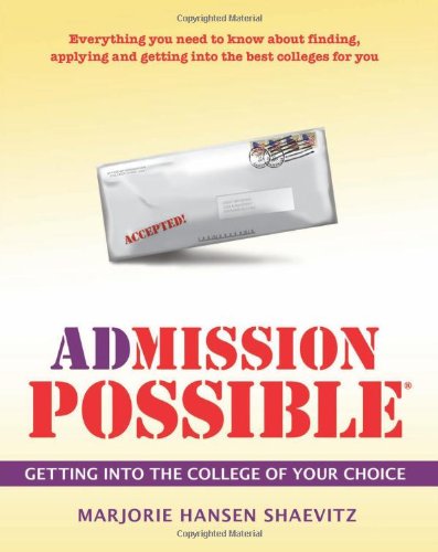 Stock image for adMISSION POSSIBLE(r): Getting Into the College of Your Choice for sale by Bookmans