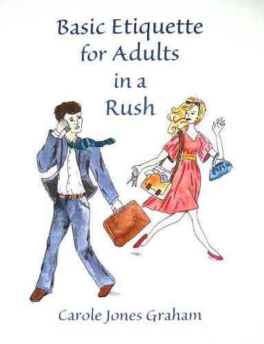 Stock image for Basic Etiquette for Adults in a Rush for sale by Redux Books