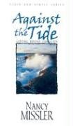 9780974517704: Against the Tide: Getting Beyond Ourselves