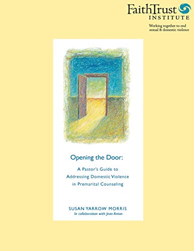 Stock image for Opening the Door: A Pastor's Guide to Addressing Domestic Violence in Premarital Counseling for sale by ThriftBooks-Atlanta