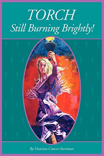 Beispielbild fr TORCH Still Burning Brightly zum Verkauf von Half Price Books Inc.