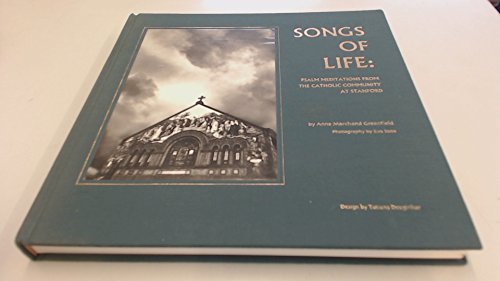 Imagen de archivo de Songs of Life: Psalm Meditations from the Catholic Community at Stanford a la venta por Housing Works Online Bookstore
