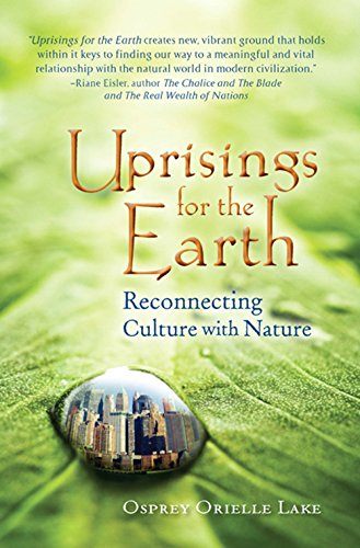 Stock image for Uprisings for the Earth: Reconnecting Culture with Nature for sale by GF Books, Inc.