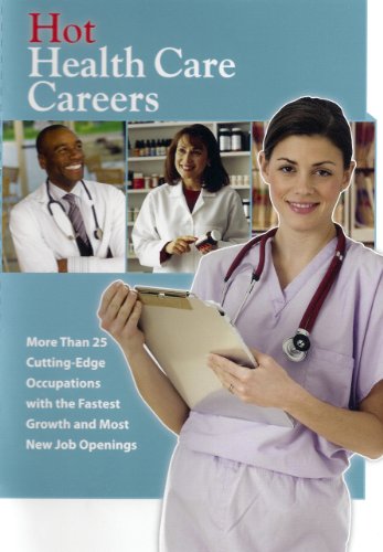 Beispielbild fr Hot Health Care Careers : More Than 25 Cutting-Edge Jobs with the Fastest Growth and Most New Job Openings zum Verkauf von Better World Books