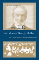 Beispielbild fr Brief Account of the Life and Labors of George Muller zum Verkauf von Goodwill