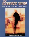 Stock image for Synchronized Universe : New Science of the Paranormal for sale by HPB-Red