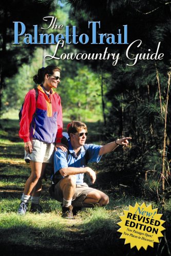 Stock image for The Palmetto Trail Lowcountry Guide for sale by ThriftBooks-Atlanta
