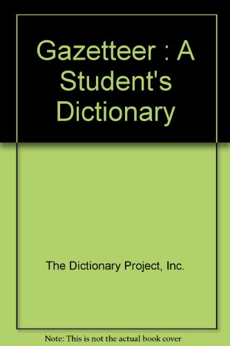 Imagen de archivo de Gazetteer : A Student's Dictionary a la venta por Montclair Book Center
