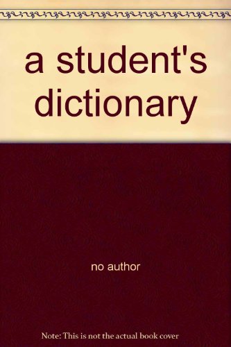 Imagen de archivo de a student's dictionary a la venta por Robinson Street Books, IOBA