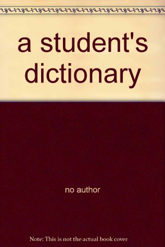 Stock image for a student's dictionary for sale by SecondSale